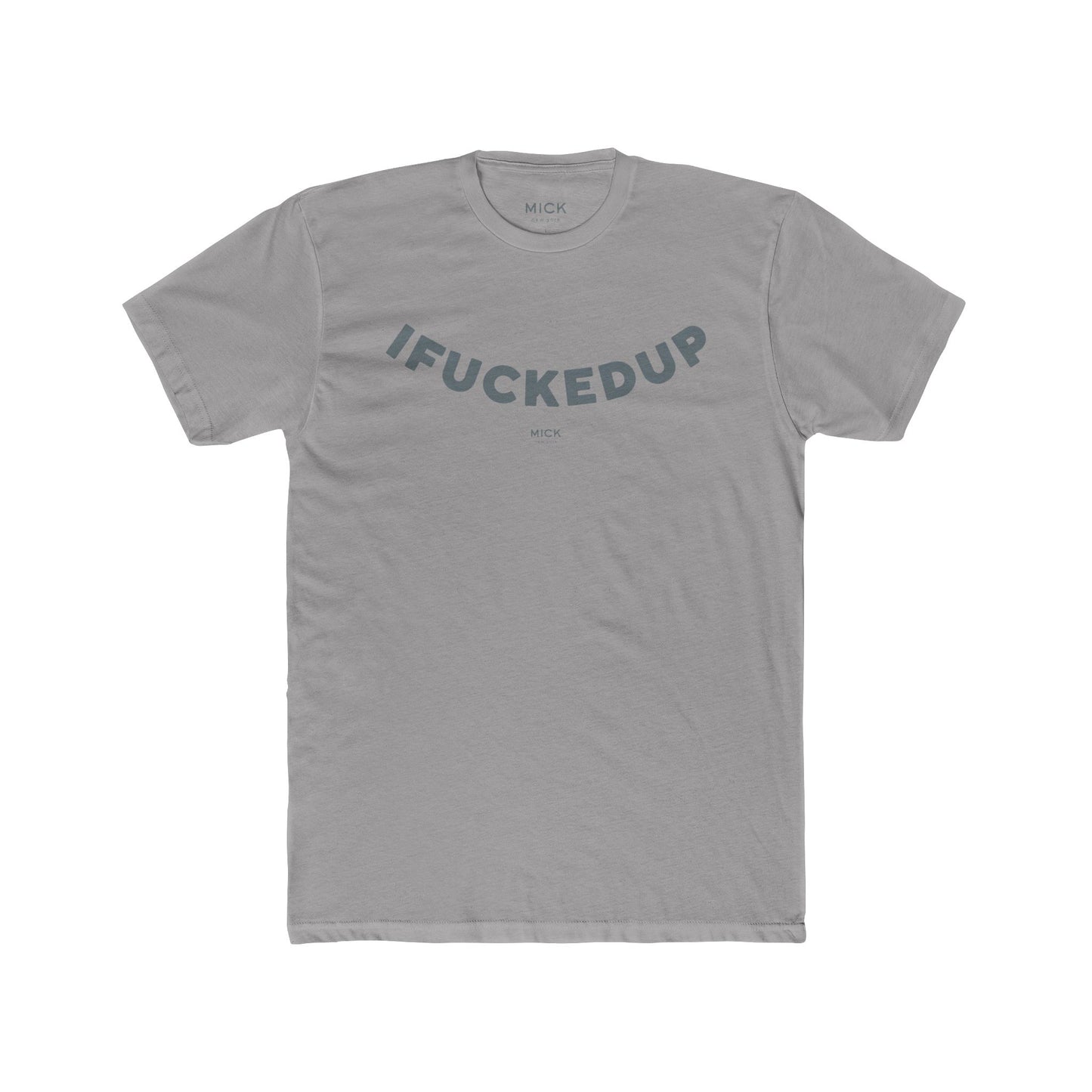 T-SHIRT WITH IFUCKEDUP PRINT