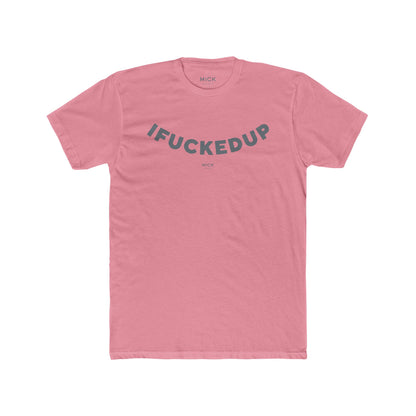 T-SHIRT WITH IFUCKEDUP PRINT
