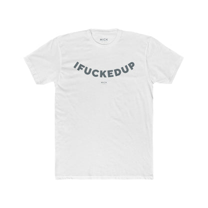 T-SHIRT WITH IFUCKEDUP PRINT