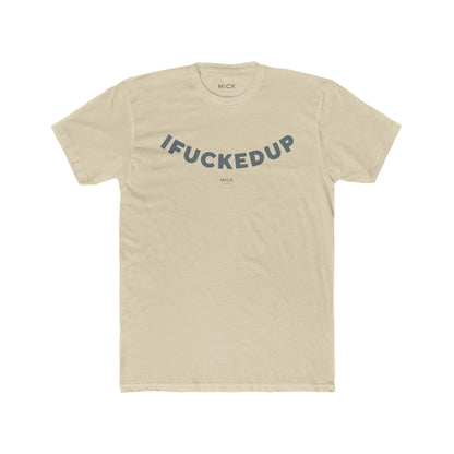 T-SHIRT WITH IFUCKEDUP PRINT