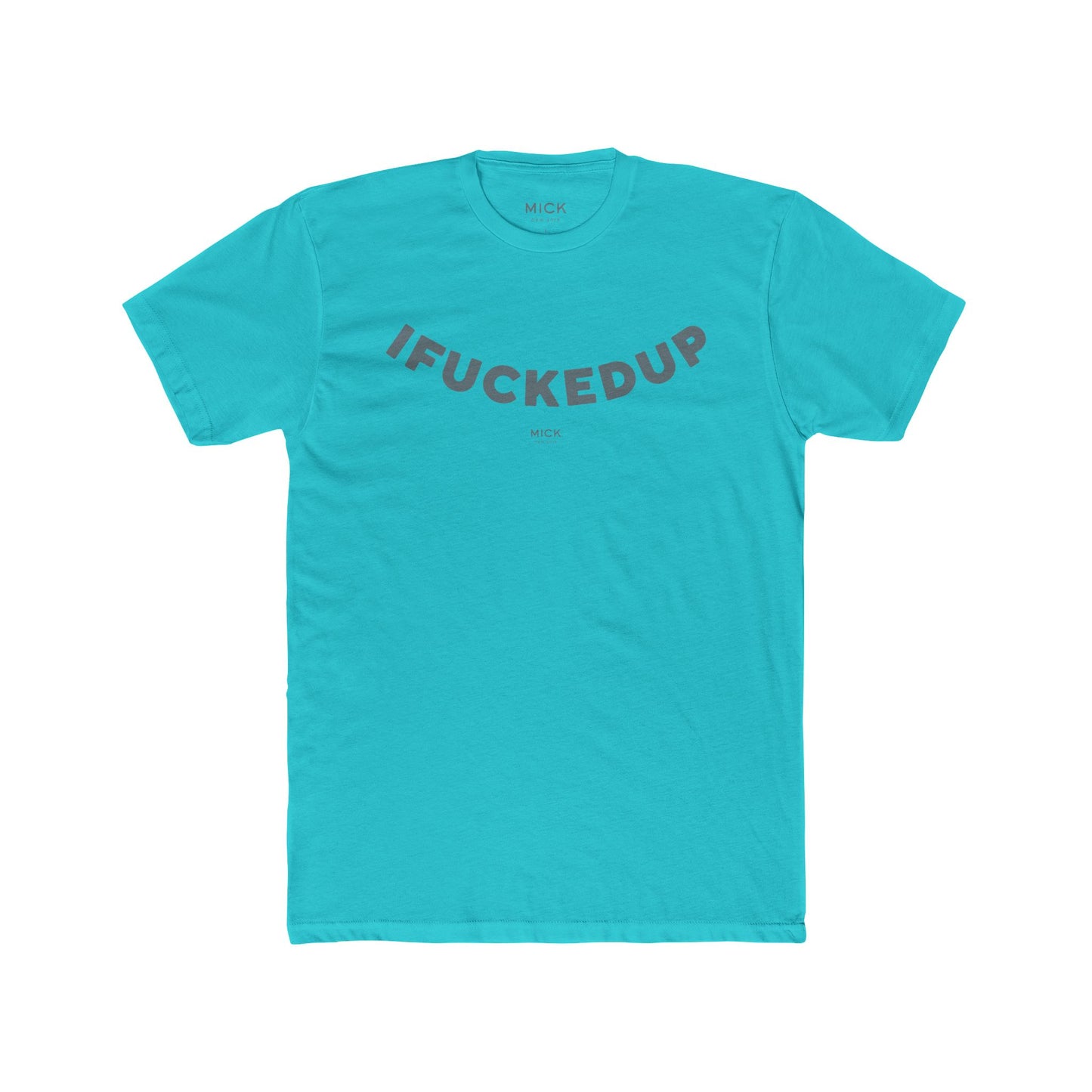 T-SHIRT WITH IFUCKEDUP PRINT
