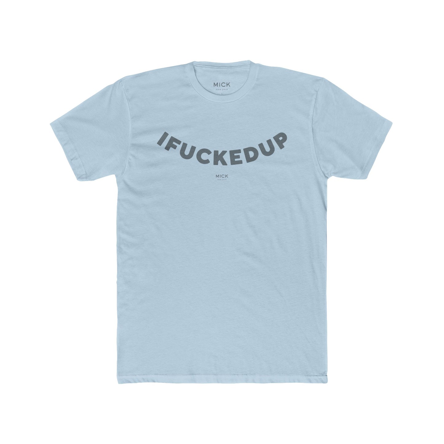 T-SHIRT WITH IFUCKEDUP PRINT