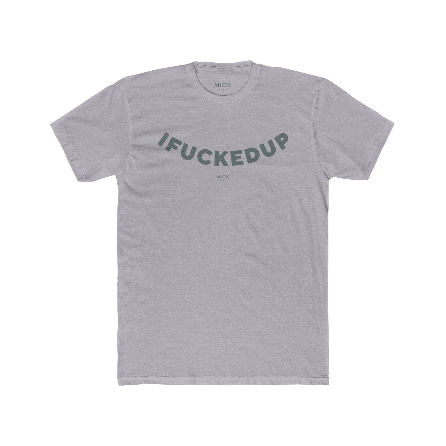 T-SHIRT WITH IFUCKEDUP PRINT