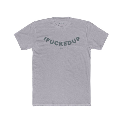 T-SHIRT WITH IFUCKEDUP PRINT